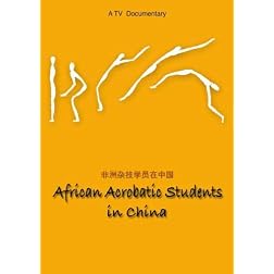 African Acrobatic Students In China