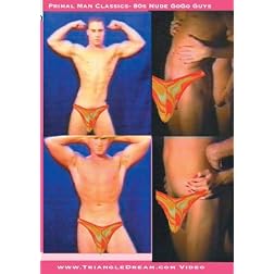 Primal Man Classics- 80s GoGo Guys