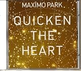 Quicken the Heart - Max�mo Park 