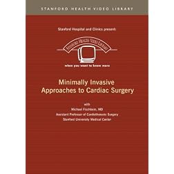 Minimally Invasive Approaches to Cardiac Surgery