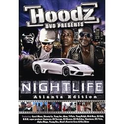 Hoodz DVD: Nightlife - Atlanta Edition