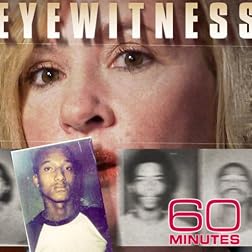 60 Minutes - Eyewitness (March 8, 2009)