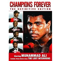 Champions Forever: The Definitive Edition (Muhammad Ali the Lost Interviews)