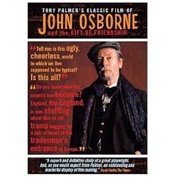 Tony Palmer's Classic Film of John Osborne and the Gift of Friendship