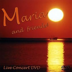 Maria & Friends
