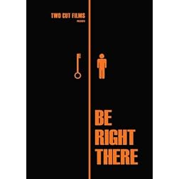 Be Right There