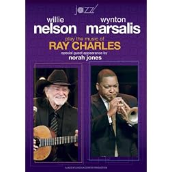 Willie Nelson and Wynton Marsalis Play the Music of Ray Charles