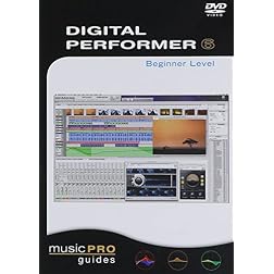 Musicpro Guides: Digital Performer 6