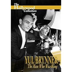 Yul Brynner: The Man Who Was King
