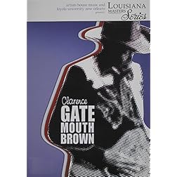 Louisiana Master: Clarence Gatemouth Brown
