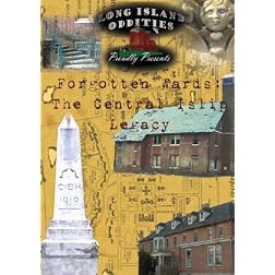 Forgotten Wards: The Central Islip Story