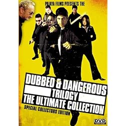 Dubbed & Dangerous Trilogy [The Ultimate Collection]