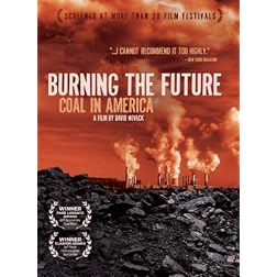 Burning the Future: Coal in America