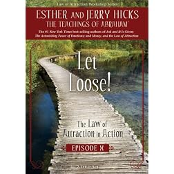 Let Loose! The Law of Attraction In Action, Episode X