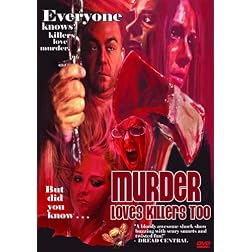 Murder Loves Killers Too