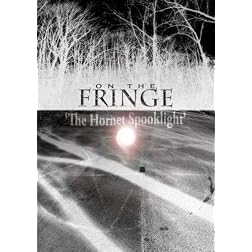 On the Fringe 'The Hornet Spook Light'
