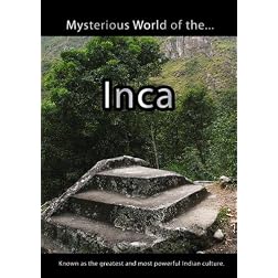 Mysterious World of the Inca
