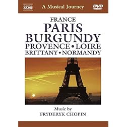 A Musical Journey: France - Paris / Burgundy / Provence / Loire / Brittany / Normandy