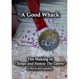 A Good Whack: The Making of "Tonya and Nancy: The Opera"