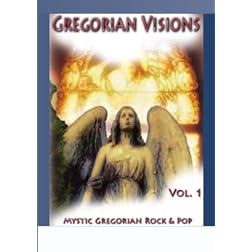 Gregorian Visions Vol.1 - Mystic Gregorian Rock & Pop