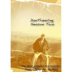 DanTraveling the Second Season