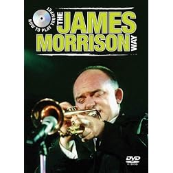 James Morrison: How to Play the Trumpet the James Morrison Way