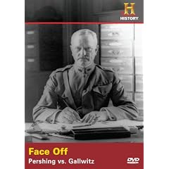 Face Off: Pershing vs. Gallwitz
