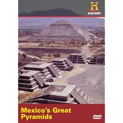 Mexico's Great Pyramids
