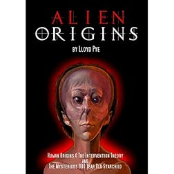 Alien Origins by Lloyd Pye