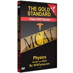 The Gold Standard Video MCAT Science Review on 4 DVDs: Physics (2010-2011)
