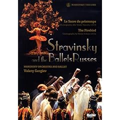 Stravinsky and the Ballets Russes: The Firebird/Le Sacre du Printemps