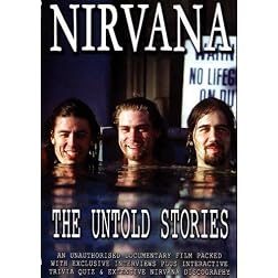 Nirvana: The Untold Stories