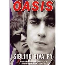 Oasis: Sibling Rivalry