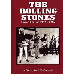 The Rolling Stones: Under Review 1962-1966