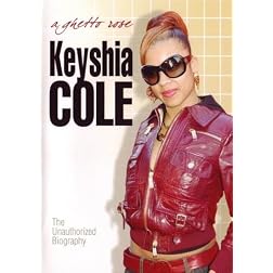 Keyshia Cole: A Ghetto Rose
