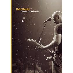 Bob Mould: Circle of Friends