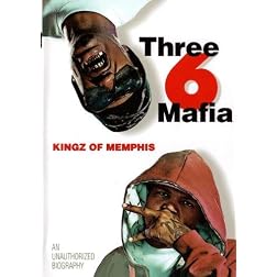 Three 6 Mafia: Kingz of Memphis