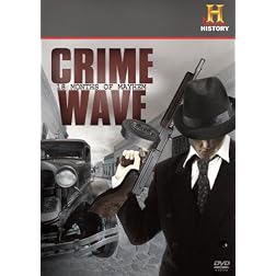 Crime Wave: 18 Months of Mayhem