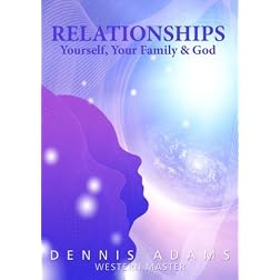 Relationships - Yourself, Your Family & God