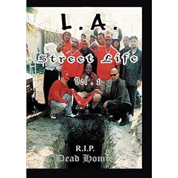 L.A. Street Life - RIP Dead Homies vol 1