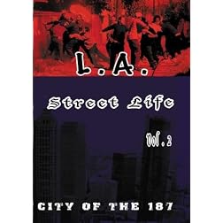 L.A. Street Life - City of the 187 vol 2