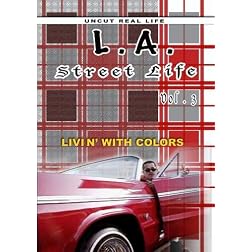 L.A. Street Life - Livin' with Colors vol 3