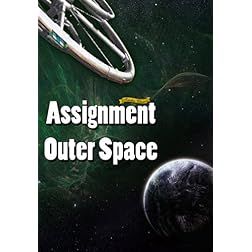 Assignment Outer Space / Space Men (1960) [Remastered Edition]