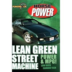 Lean Green Street Machine: Power & MPG!