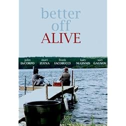 Better Off Alive