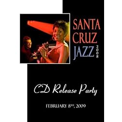 Santa Cruz Jazz 2008 - CD Release Party