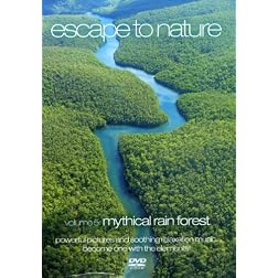 Escape to Nature, Vol. 5: Mythical Rain Forest