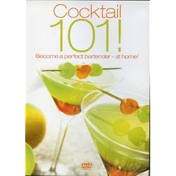 Cocktail 101!: Become a Perfect Bartender - At Home!