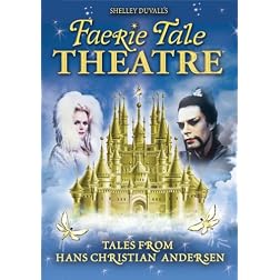 Faerie Tale Theatre: Tales from Hans Christian Andersen