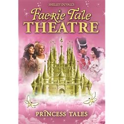 Faerie Tale Theatre: Princess Tales